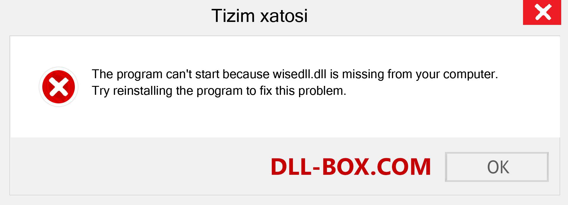 wisedll.dll fayli yo'qolganmi?. Windows 7, 8, 10 uchun yuklab olish - Windowsda wisedll dll etishmayotgan xatoni tuzating, rasmlar, rasmlar